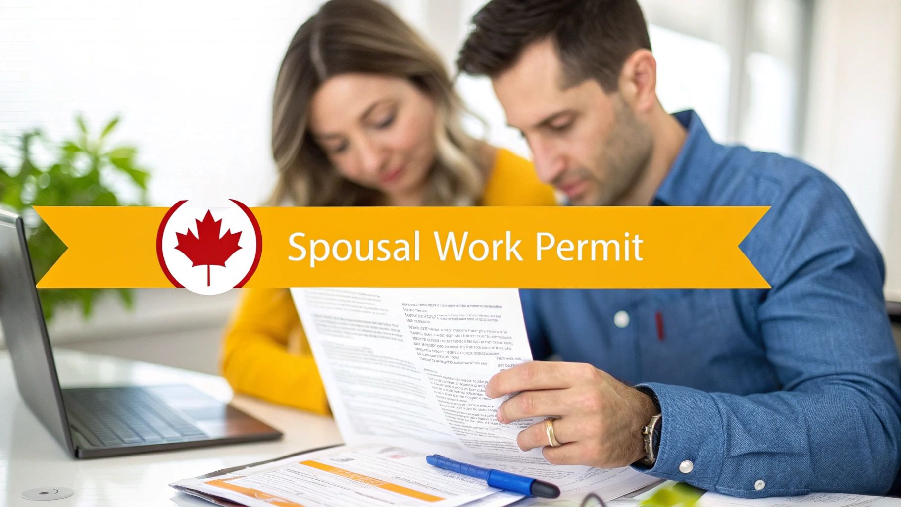 Your Guide to Spousal Open Work Permit Eligibility in Canada